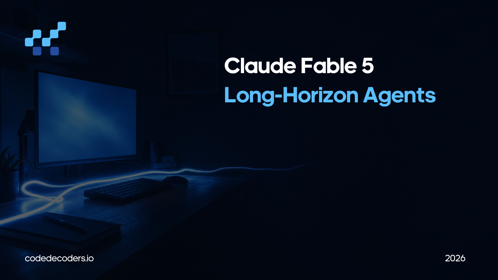 Claude Fable 5 and the long-horizon agent problem